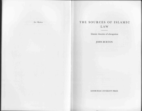 The Sources of Islamic Law: Islamic Theories of Abrogation
