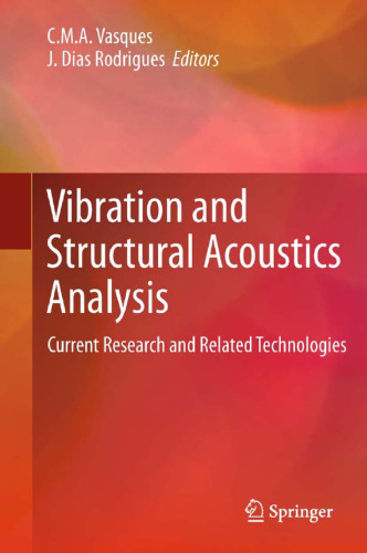 Vibration and Structural Acoustics Analysis: Current Research and Related Technologies