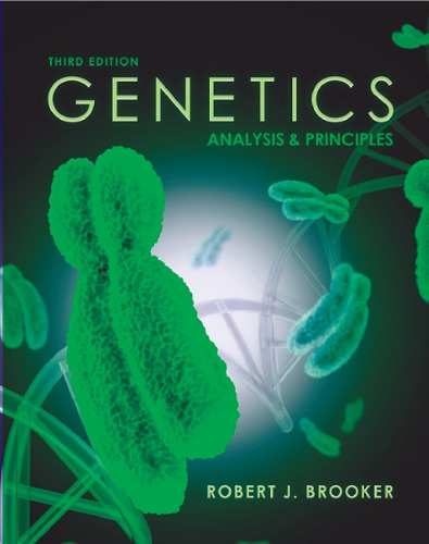 Genetics : Analysis & Principles , Third Edition