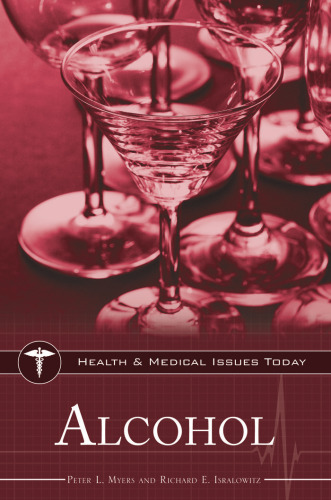 Alcohol (Health and Medical Issues Today)