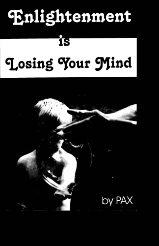 Enlightenment Is Losing Your Mind