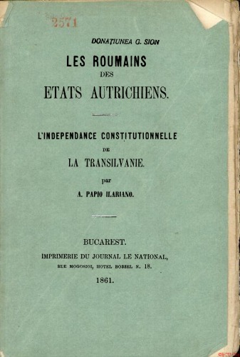 Les Roumains des états autrichiens. L'indépendance constitutionnelle de la Transilvanie Premier partie