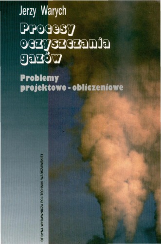 Procesy oczyszczania gazów: problemy projektowo-obliczeniowe