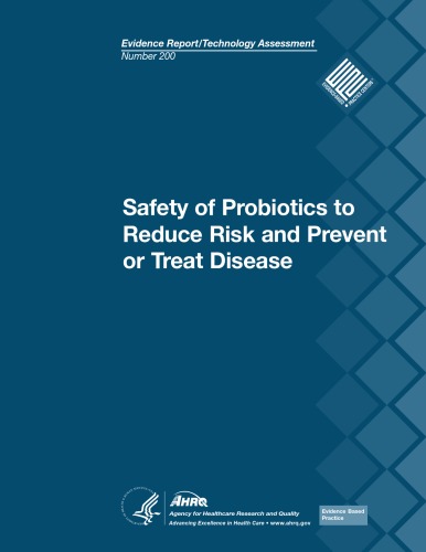 Safety of Probiotics to Reduce Risk and Prevent or Treat Disease
