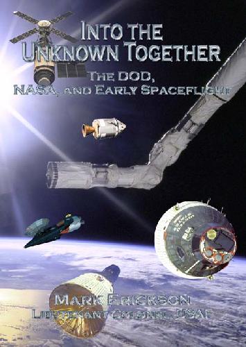 Into the unknown together: the DOD, NASA, and early spaceflight