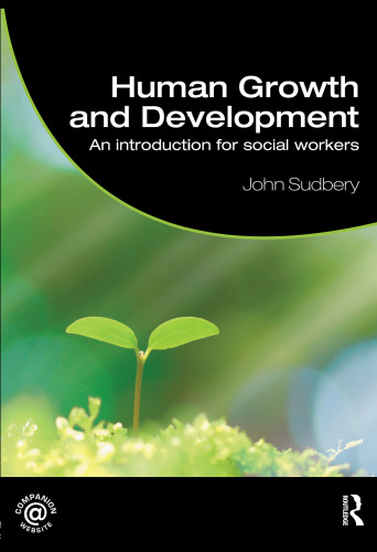 Human Growth and Development: An Introduction for Social Workers (Student Social Work)