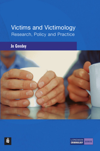 Victims And Victimology: Research, Policy and Practice (Longman Criminology Series)