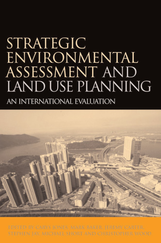 Strategic environmental assessment and land use planning: an international evaluation