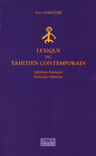 Lexique du tahitien contemporain : tahitien-français, français-tahitien