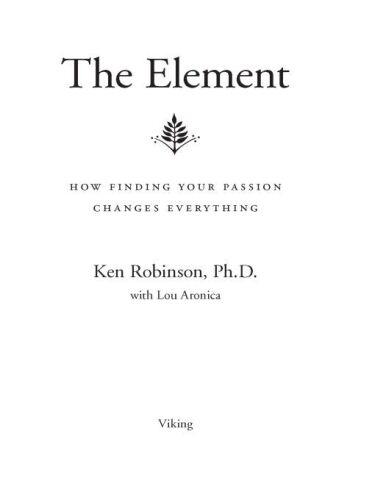 The Element: How Finding Your Passion Changes Everything