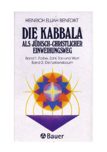 Die Kabbala als jüdisch-christlicher Einweihungsweg. Bd. 1-2