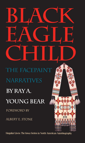 Black Eagle Child: The Facepaint Narratives