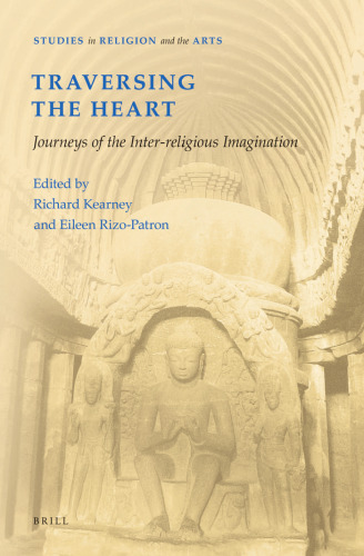Traversing the Heart: Journeys of the Inter-Religious Imagination