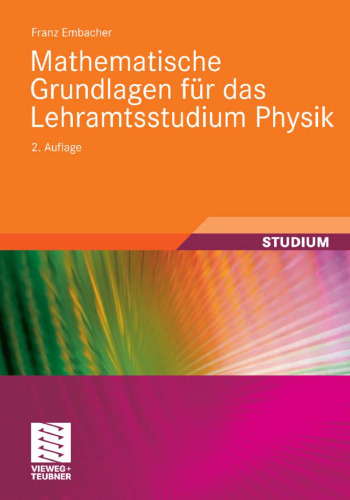 Mathematische Grundlagen für das Lehramtsstudium Physik, 2. Auflage