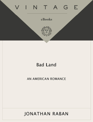Bad Land: An American Romance