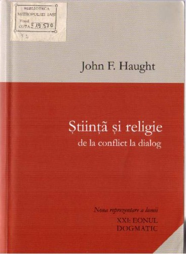 Ştiinţă şi religie de la conflict la dialog