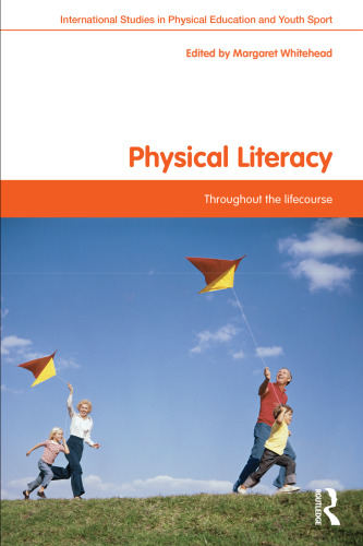 Physical literacy: throughout the lifecourse