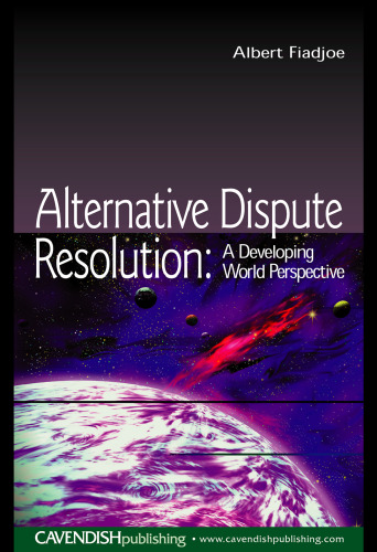 Alternative Dispute Resolution: A Developing World Perspective