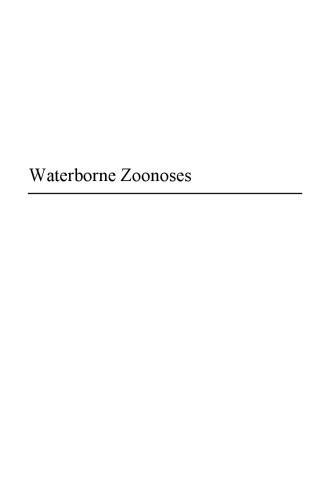 Waterborne Zoonoses: Identification, Causes and Control (Who Emerging Issues in Water & Infectious Disease)