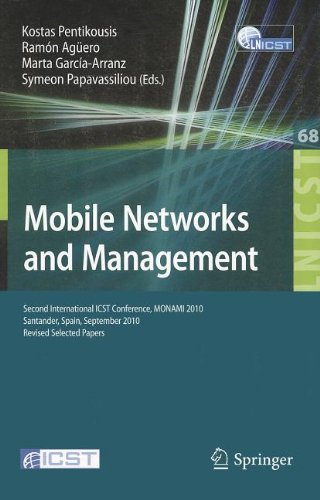 Mobile Networks and Management: Second International ICST Conference, MONAMI 2010, Santander, Spain, September 22-24, 2010, Revised Selected Papers