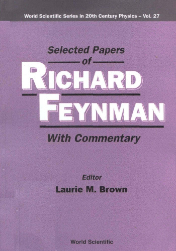 Selected Papers of Richard Feynman. With Commentary [physics]