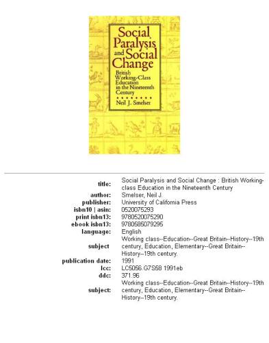 Social paralysis and social change: British working-class education in the nineteenth century