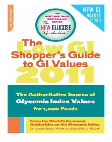 The Low GI Shopper's Guide to GI Values 2011: The Authoritative Source of Glycemic Index Values for 1200 Foods