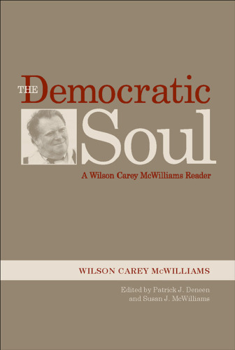 The Democratic Soul: A Wilson Carey McWilliams Reader