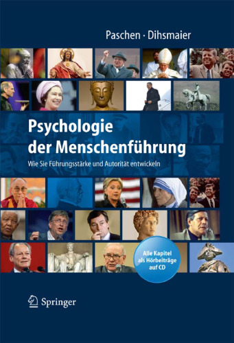 Psychologie der Menschenführung: Wie Sie Führungsstärke und Autorität entwickeln