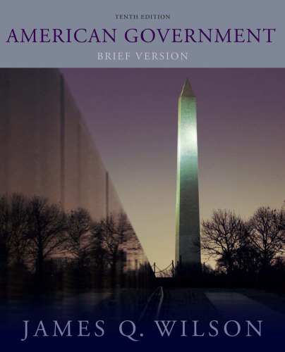 American Government: Brief Version , Tenth Edition