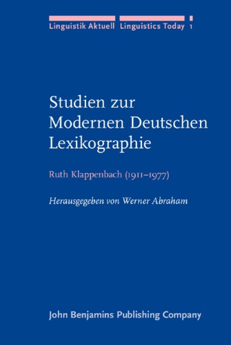 Studien zur modernen Deutschen Lexikographie: Auswahl aus den Lexikographischen Arbeiten