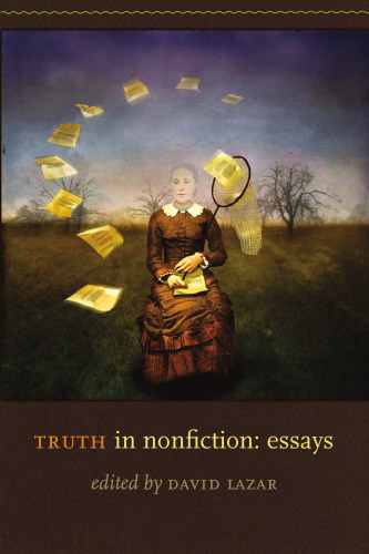 Truth in Nonfiction: Essays