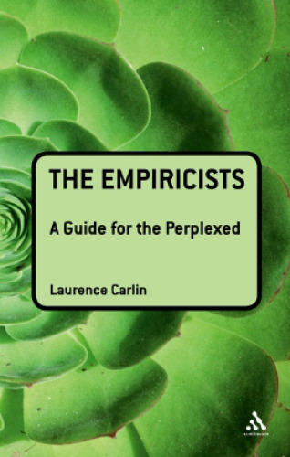 The Empiricists: A Guide for the Perplexed (Guides For The Perplexed)