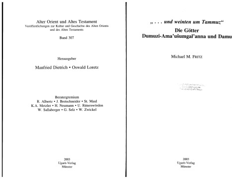 Und weinten um Tammuz: Die Götter Dumuzi-ama'usumgalanna und Damu