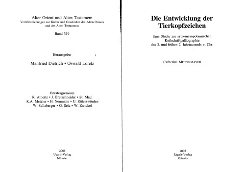 Die Entwicklung der Tierkopfzeichen: eine Studie zur syro-mesopotamischen Keilschriftpaläographie des 3. und frühen 2. Jahrtausends v. Chr