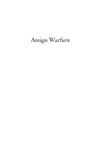 Amigo Warfare: Poems