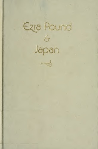 Ezra Pound and Japan: Letters and Essays
