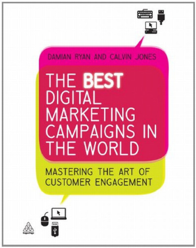 The Best Digital Marketing Campaigns in the World: Mastering the Art of Customer Engagement