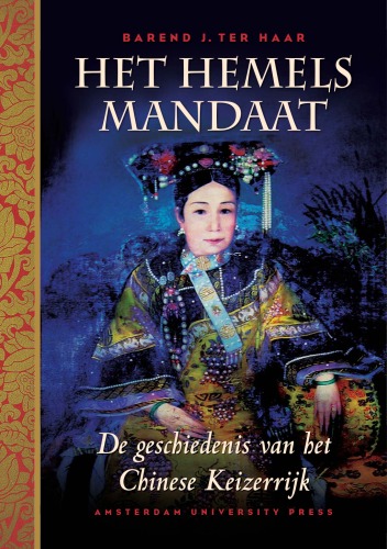 Het Hemels Mandaat: De geschiedenis van het Chinese Keizerrijk