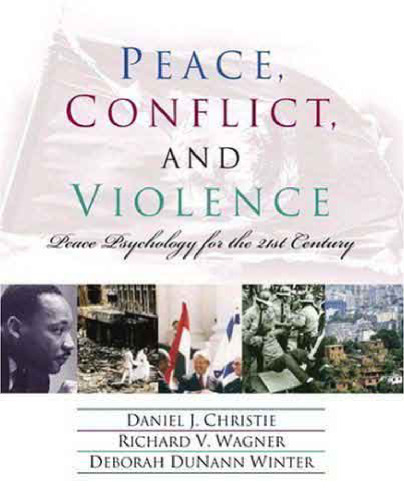 Peace, Conflict, and Violence. Peace Psychology for the 21st Century