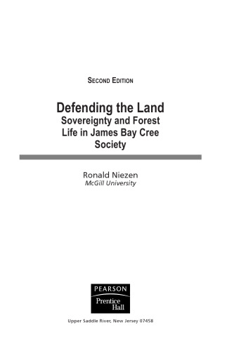 Defending the Land: Sovereignty and Forest Life in James Bay Cree Society (2nd Edition)