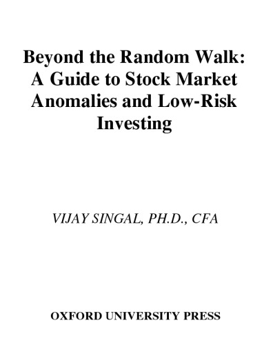 Beyond the random walk: a guide to stock market anomalies and low-risk investing