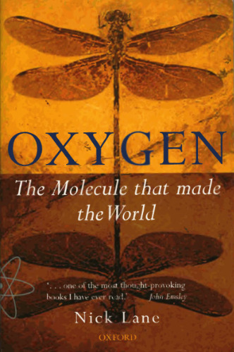 Oxygen: The Molecule that made the World