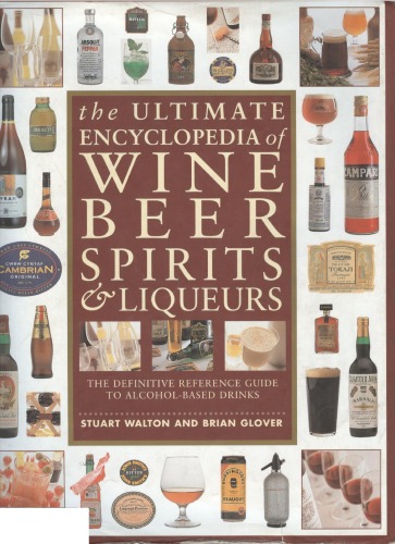 The ultimate encyclopedia of wine, beer, spirits & liqueurs
