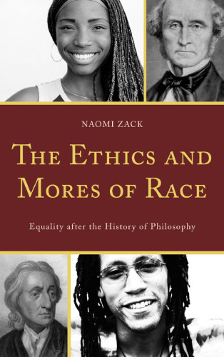 The Ethics and Mores of Race: Equality After the History of Philosophy