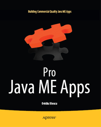 Pro Java ME Apps: Building Commercial Quality Smartphone Apps