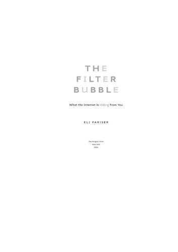 The Filter Bubble: What the Internet Is Hiding from You