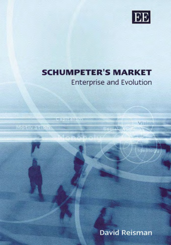 Schumpeter's Market: Enterprise and Evolution