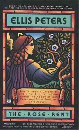 The Rose Rent (Brother Cadfael Mystery #13)