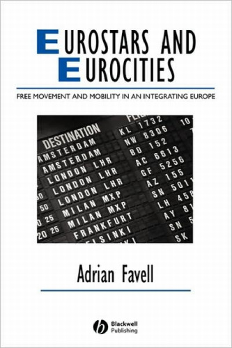 Eurostars and Eurocities: Free Movement and Mobility in an Integrating Europe